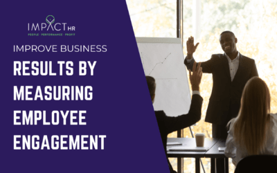 Improve Business Results by Measuring Employee Engagement